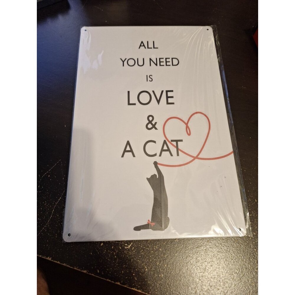 All You Need Is Love & a Cat Metal Tin Sign 8" x 12" Cute Cat Wall Decor